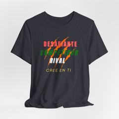 Desafiante, Competidor, Rival, Cree en Ti' Unisex Tee