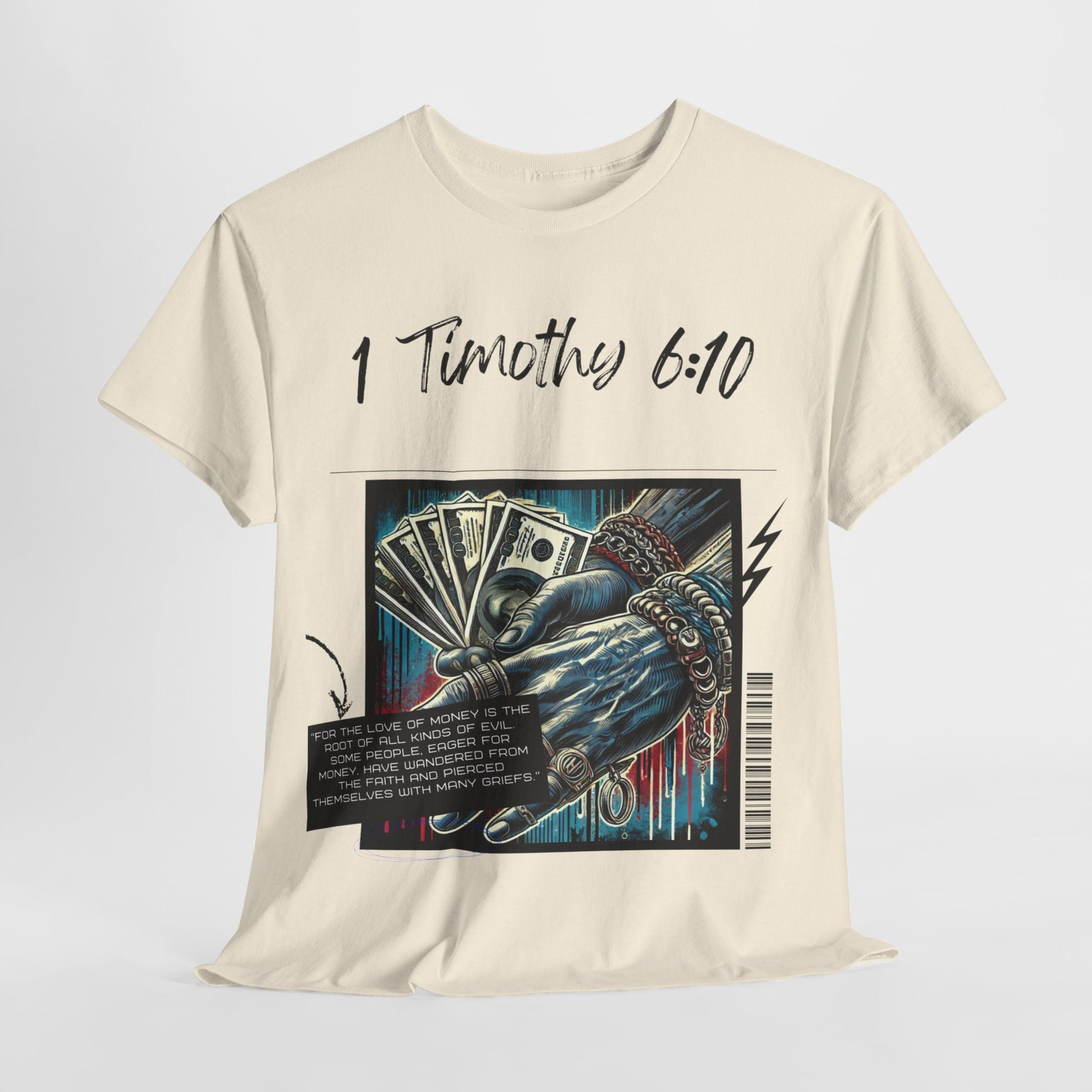 Unique faith-based t-shirt featuring 1 Timothy 6:10 scripture and gripping artwork.