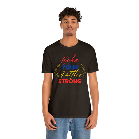 "FaithFortress: Make Your Faith Strong Unisex Tee" T-Shirt Bigger Than Life Brown S 
